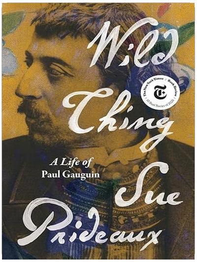 Wild Thing: A Life of Paul Gauguin