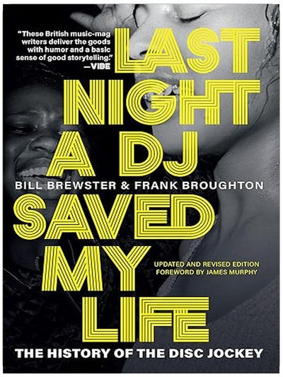 Last Night a DJ Saved My Life: The History of the Disc Jockey