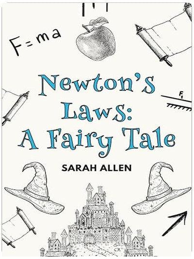 Newton's Laws: A Fairy Tale (Fairy Tale Physics)