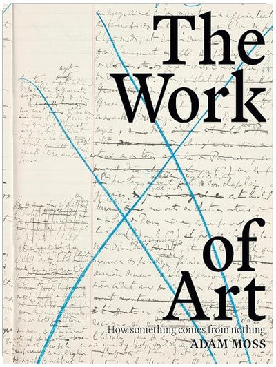 The Work of Art: How Something Comes from Nothing