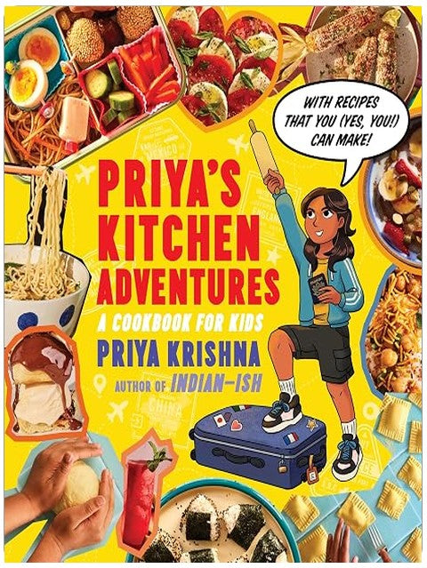 Priya’s Kitchen Adventures: A Cookbook for Kids