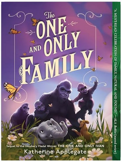 The One and Only Family: A #1 New York Times Bestselling Poignant Animal Story About Friendship For Kids (Ages 8-12)