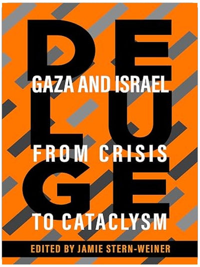 Deluge: Gaza and Israel from Crisis to Cataclysm