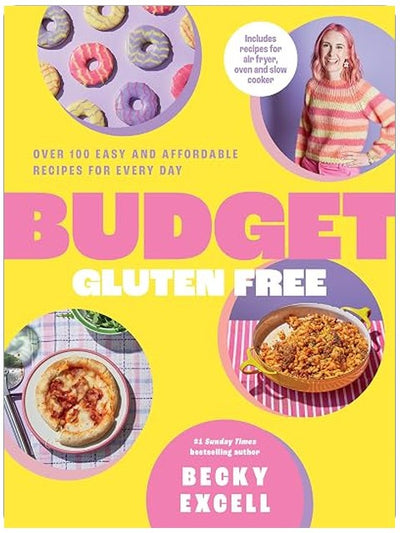 Budget Gluten Free: Over 100 Easy and Affordable Recipes for Every Day