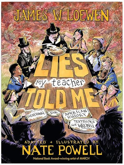 Lies My Teacher Told Me: A Graphic Adaptation