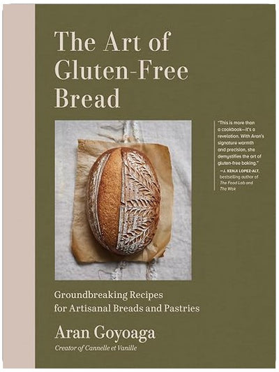 The Art of Gluten-Free Bread: Groundbreaking Recipes for Artisanal Breads and Pastries