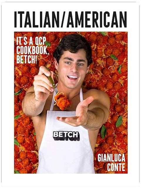 Italiamerican: It's a QCP cookbook, betch!