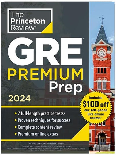 Princeton Review GRE Premium Prep, 2024: 7 Practice Tests + Review & Techniques + Online Tools (2024) (Graduate School Test Preparation)