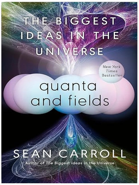 Quanta and Fields: The Biggest Ideas in the Universe