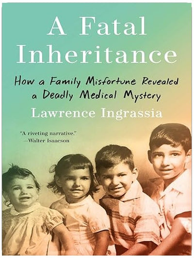 A Fatal Inheritance: How a Family Misfortune Revealed a Deadly Medical Mystery